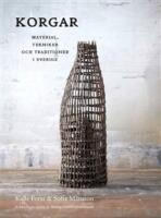 Korgar - material, tekniker och traditioner i Sverige