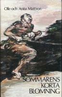 Sommarens korta blomningen