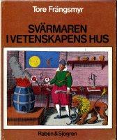 Sv&auml;rmaren i vetenskapens hus