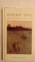 INNERST INNE - Tankar och b&ouml;ner fr&aring;n Svenska folket.