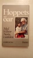 Hoppets &ouml;ar. - Med Wiktor Norin i v&auml;rlden