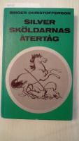 Silversk&ouml;ldarnas &aring;tert&aring;g