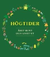 H&ouml;gtider &aring;ret runt och livet ut