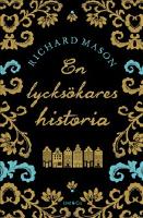 En lycks&ouml;kares historia