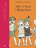 Alla vi barn i Bullerbyn