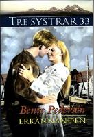 Erk&auml;nnanden, Tre Systrar 33