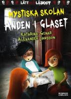 Mystiska skolan. Anden i glaset