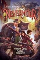 Nevermoor. Morrigan Crows magiska f&ouml;rbannelse