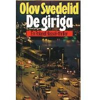 De giriga : en Roland Hassel-thriller
