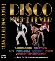 Disco Night Fever - musiken, DJ&acute;s,  profilena, modet
