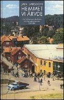Hemmet vi &auml;rvde : om folkhemmet, identiteten och den gemensamma framtiden