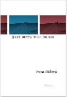 Allt detta tillh&ouml;r mig