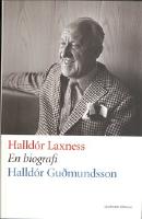 Halld&oacute;r Laxness : en biografi
