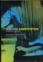 God dag kampsyster! : kvinnorna i extremh&ouml;gern