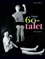 Ung p&aring; 60-talet