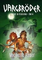 Jagad av klanerna / Vargbr&ouml;der del 4