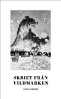 Skriet fr&aring;n vildmarken
