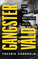 Gangsterv&aring;ld: Den nya brottsligheten