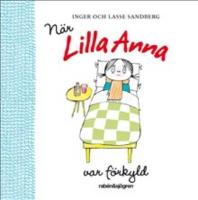 N&auml;r Lilla Anna var f&ouml;rkyld