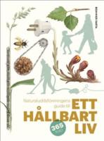 Naturskyddsf&ouml;reningens guide till ett h&aring;llbart liv
