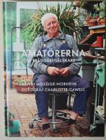 Amat&ouml;rerna : Tolv tr&auml;dg&aring;rds&auml;lskare