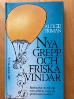Nya grepp och friska vindar : femtioelva r&aring;d till dig som arbetar inom v&aring;r gemensamma sektor