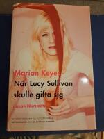 N&auml;r Lucy Sullivan skulle gifta sig