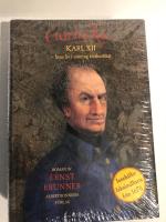 Carolus Rex : hans liv i sanning &aring;terber&auml;ttat