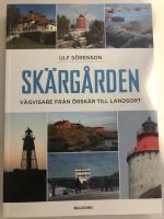 Sk&auml;rg&aring;rden : v&auml;gvisare fr&aring;n &Ouml;rsk&auml;r till Landsort