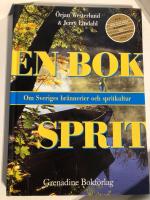 En bok sprit : om Sveriges br&auml;nnerier och spritkultur