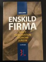 Enskild firma : skatt, deklaration, ekonomi, juridik