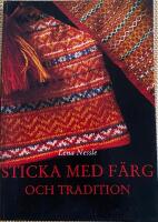 Sticka med f&auml;rg och tradition