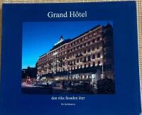 Grand H&ocirc;tel - den rika fasaden &aring;ter