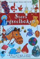 Stora pysselboken - g&ouml;r roliga saker av papper, tyg, garn och trolldeg