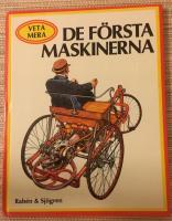 Veta Mera De F&ouml;rsta Maskinerna