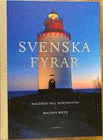 Svenska fyrar : Mal&ouml;ren till Nordkoster