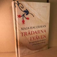 Tr&aring;darna i v&auml;ven : p&aring; spaning bland minnen och kulturarv i Sverige