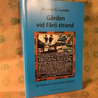 G&aring;rden vid F&aring;r&ouml; strand : en historisk roman fr&aring;n Gotland