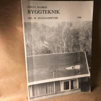 Byggteknik. Del B: Byggnadsfysik.  1996.