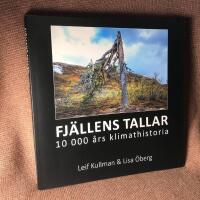 FJ&Auml;LLENS TALLAR : 10 000 &aring;rs klimathistoria