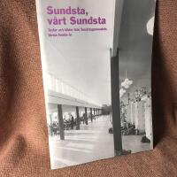 Sundsta, v&aring;rt Sundsta : texter och bilder fr&aring;n Sundstagymnasiets f&ouml;rsta femtio &aring;r