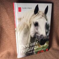 Den inre ryttaren : t&auml;nk r&auml;tt och rid b&auml;ttre