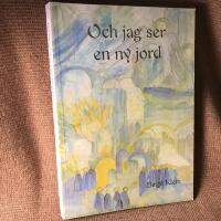 Och jag ser en ny Jord : om v&auml;ndpunkter och f&ouml;r&auml;ndringar i m&auml;nniskans utveckling