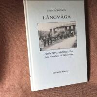 L&aring;ngv&auml;ga : arbetsvandringarna fr&aring;n V&auml;rmland till H&auml;rjedalen