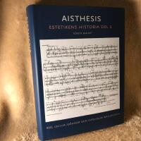 Aisthesis : estetikens historia. Del 2, andra bandet