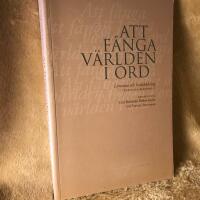 Att f&aring;nga v&auml;rlden i ord : litteratur och livs&aring;sk&aring;dning : teoretiska perspektiv