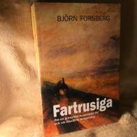 Fartrusiga : om en gr&auml;nsl&ouml;st massmobil tid och v&aring;r fossilfria morgondag