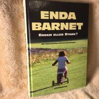 Enda barnet : ensam eller stark?