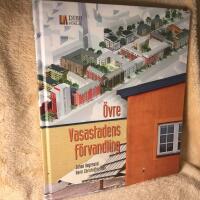 &Ouml;vre Vasastadens f&ouml;rvandling