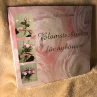 Blomsterbinderi f&ouml;r nyb&ouml;rjare
